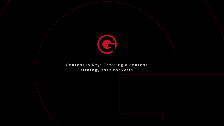 Webinar: Content is Key; Creating a content strategy that converts
